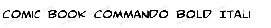 Comic Book Commando Bold Italic字体转换